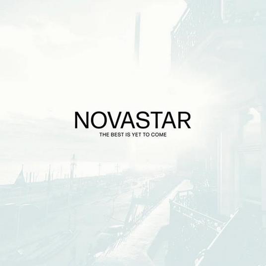 The Best Is Yet To Come - CD Audio di Novastar