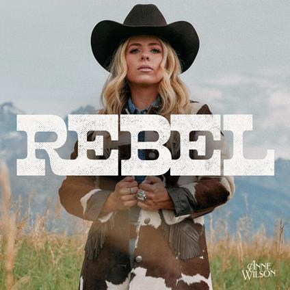 Rebel - CD Audio di Anne Wilson