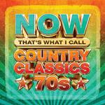 Now Country Classics 70s