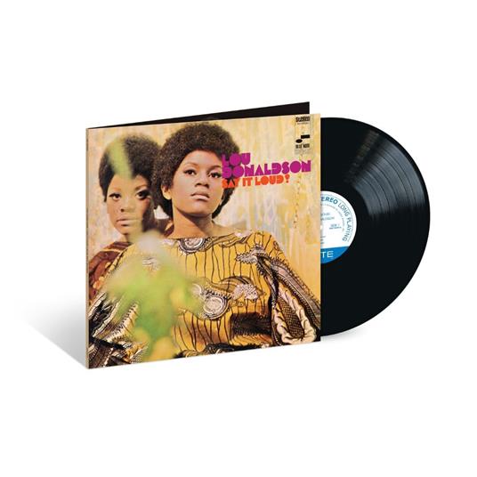 Say it Loud! - Vinile LP di Lou Donaldson
