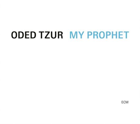 My Prophet - Vinile LP di Oded Tzur