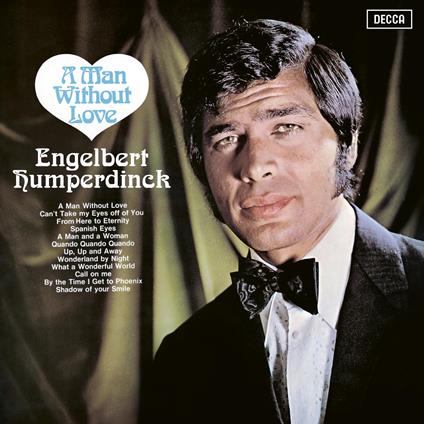 A Man Without Love - CD Audio di Engelbert