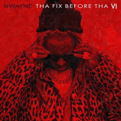 Tha Fix Before Tha Vi - Vinile LP di Lil' Wayne
