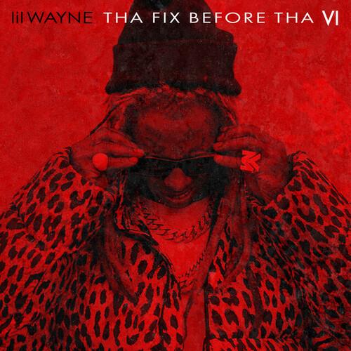 Tha Fix Before Tha Vi - Vinile LP di Lil' Wayne