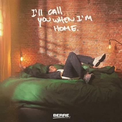 I'll Call You When I'm Home - CD Audio di Berre
