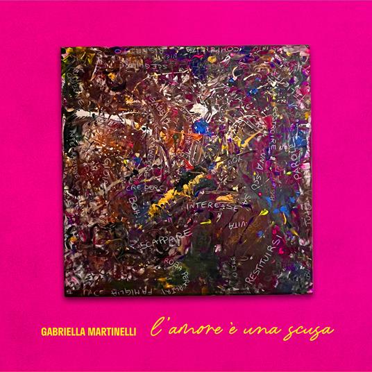 L'amore è una scusa - CD Audio di Gabriella Martinelli