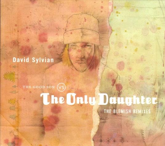 The Good Son vs. the Only Daughter - Vinile LP di David Sylvian