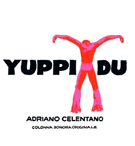 Yuppi Du (Colonna Sonora) (LP in Eco Friendly Greenyl - Remastered 2024) - Vinile LP di Adriano Celentano