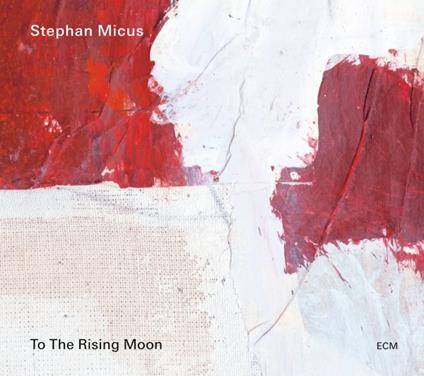 To The Rising Moon - CD Audio di Stephan Micus