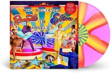 Who Believes in Angels (Pink Spiral Edition) - Vinile LP di Elton John,Brandi Carlile