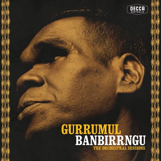 Banbirrngu - The Orchestral Sessions - CD Audio di Gurrumul