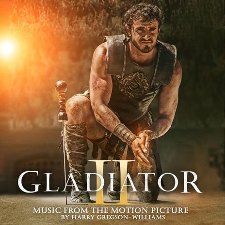 Il Gladiatore II (Colonna Sonora) - CD Audio di Harry Gregson-Williams - 2