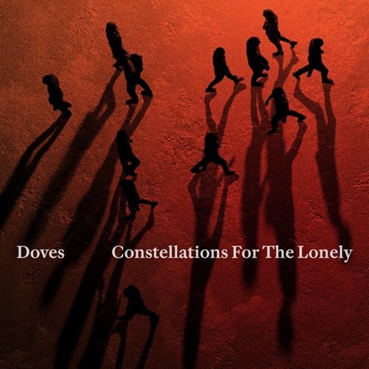 Constellations For The Lonely (Orange Edition) - Vinile LP di Doves