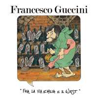 CD Fra la Via Emilia e il West (40° Anniversario) Francesco Guccini