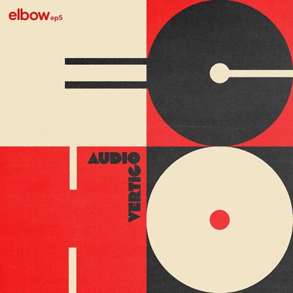 Audio Vertigo Echo Elbow Ep5 - Vinile LP di Elbow