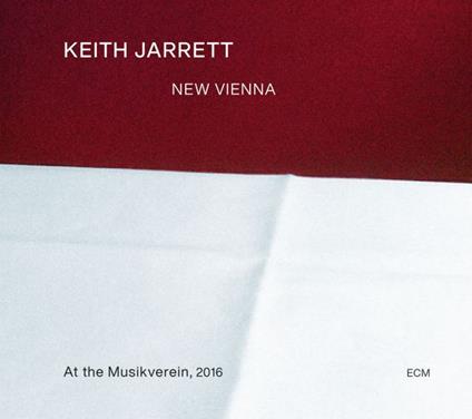 New Vienna - At the Musikverein 2016 - CD Audio di Keith Jarrett