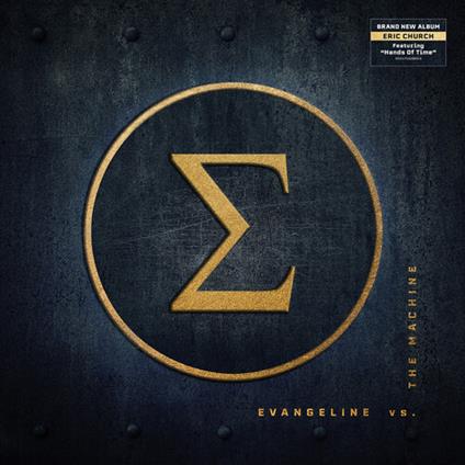 Evangeline Vs. The Machine - CD Audio di Eric Church