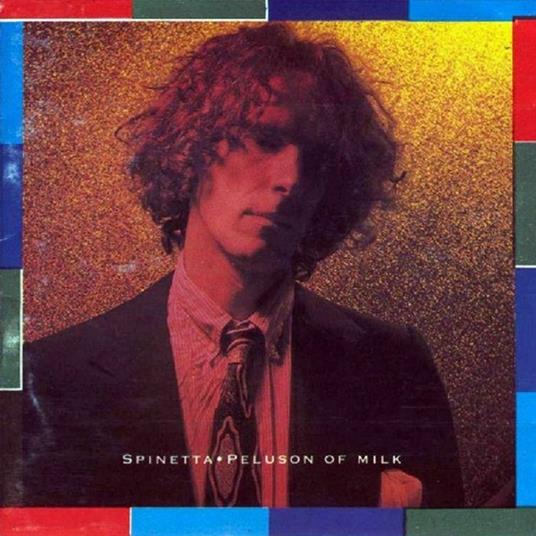 Peluson Of Milk - CD Audio di Luis Alberto Spinetta