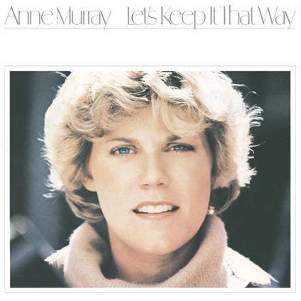 Let'S Keep It That Way - Vinile LP di Anne Murray