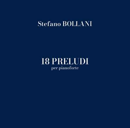 Vinile 18 Preludi per pianoforte (Esclusiva Feltrinelli e IBS.it - Edizione limitata e numerata) Stefano Bollani