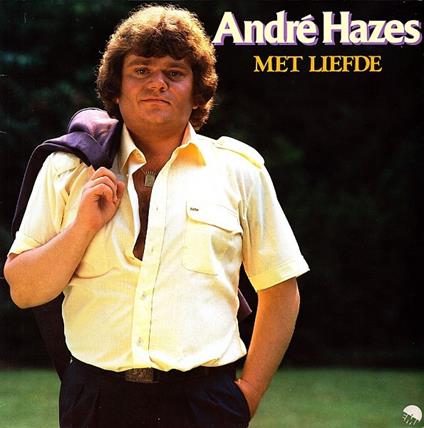 Met Liefde - Vinile LP di André Hazes