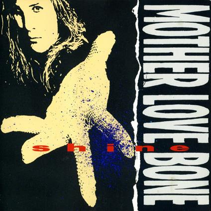 Shine - Vinile LP di Mother Love Bone