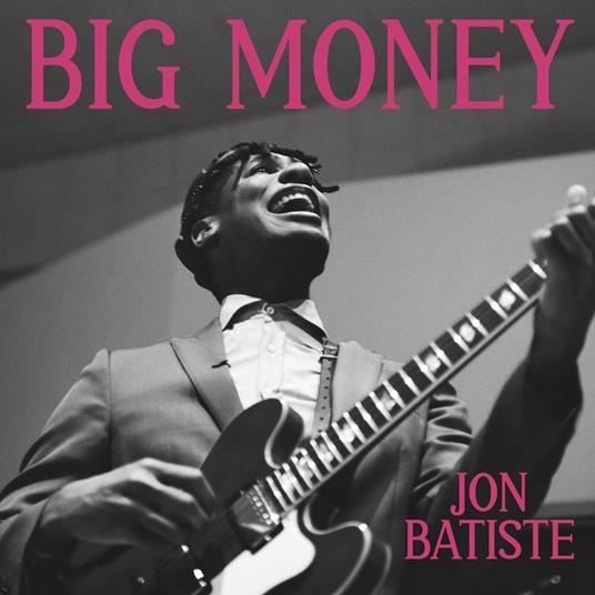 Big Money - CD Audio di Jon Batiste