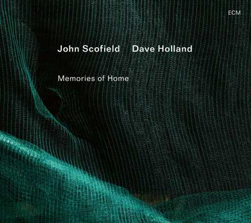 CD Memories Of Home (with Dave Holland) John Scofield