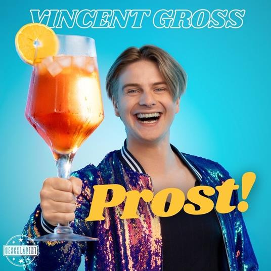 Prost! - CD Audio di Vincent Gross
