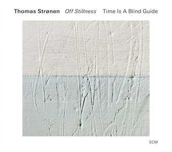 CD Off Stillness Thomas Stronen