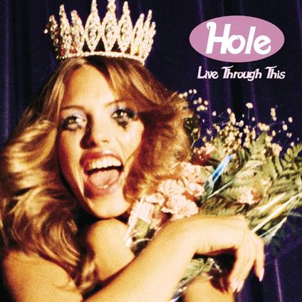 Live Through This - Vinile LP di Hole