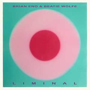 CD Liminal Brian Eno Beatie Wolfe