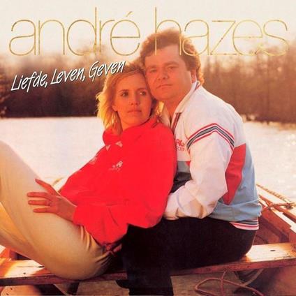 Liefde, Leven, Geven - Vinile LP di André Hazes