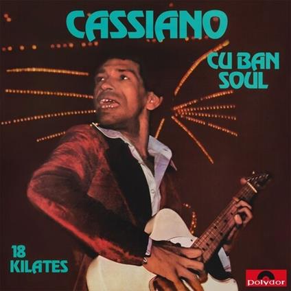 Cuban Soul - 18 Kilates - Vinile LP di Cassiano