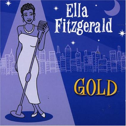 Gold - CD Audio di Ella Fitzgerald