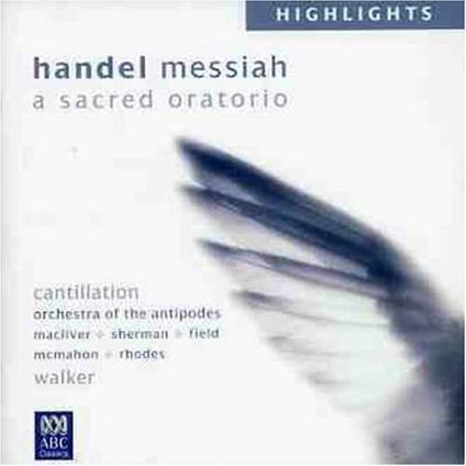 Handel - Messiah - CD Audio di Georg Friedrich Händel,Cantillation