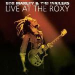 Live at the Roxy - CD Audio di Bob Marley & the Wailers