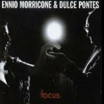 Focus (Colonna sonora) - SuperAudio CD di Ennio Morricone,Dulce Pontes