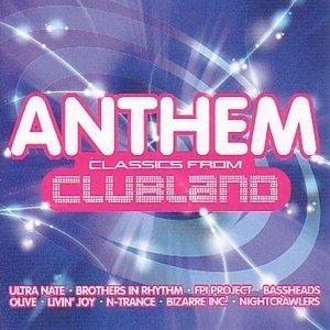 Anthem Classics From Clubland - CD Audio