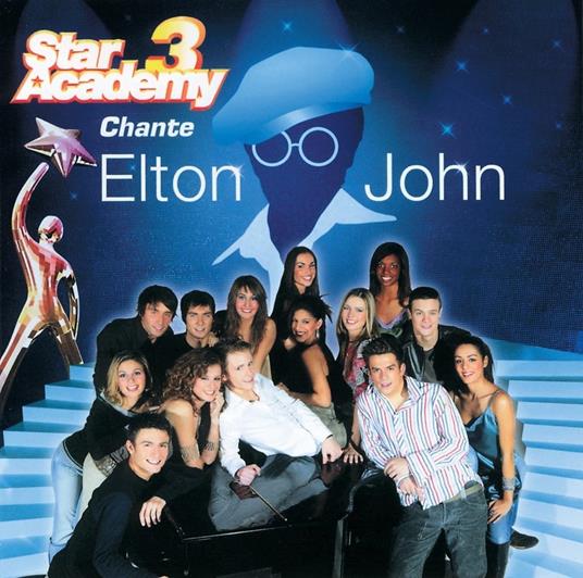 Star Academy 3 - Chante Elton John - CD Audio