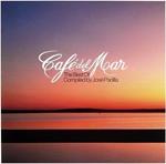 Cafe' Del Mar: The Best Of Compiled By José Padilla
