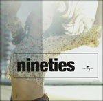 Nineties - CD Audio