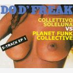 Do D'Freak EP 1 - CD Audio Singolo di Collettivo Soleluna