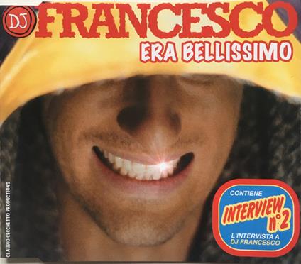 Era bellissimo - CD Audio Singolo di DJ Francesco
