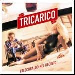 Frescobaldo nel recinto - CD Audio di Tricarico