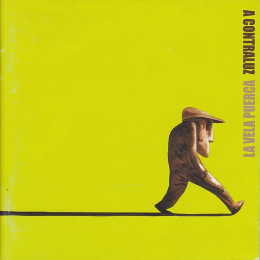 Vela Puerca La - A Contraluz - CD Audio