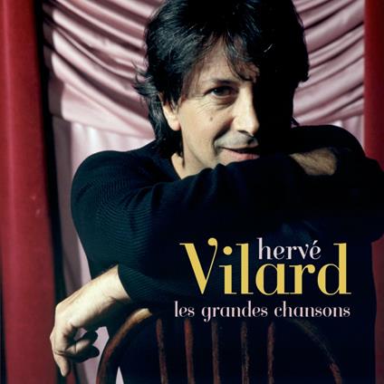 Les grandes chansons - CD Audio di Hervé Vilard