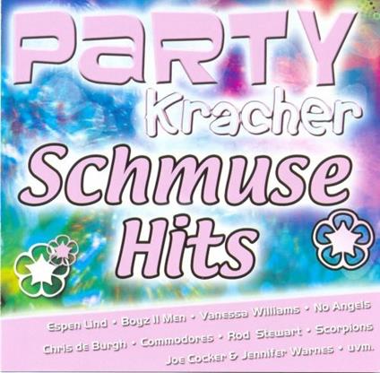 Party Kracher Schmuse Hits - CD Audio