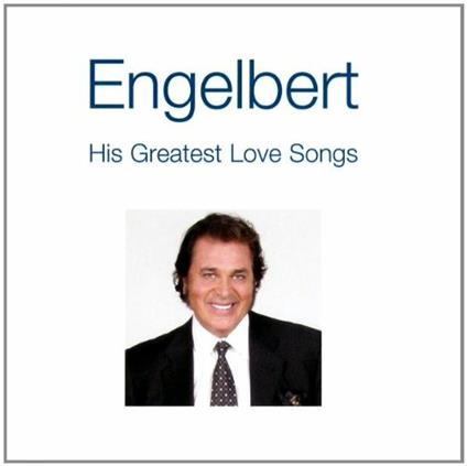 His Greatest Love Songs (Slidepack) - CD Audio di Engelbert