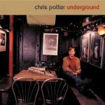 Underground - CD Audio di Chris Potter